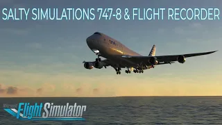 Salty Simulations 747-8 and Flight Recorder MSFS 2020