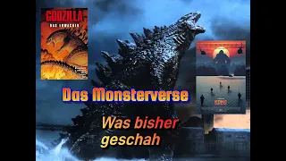 Monsterverse - Was bisher geschah!