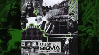 Sigma ft. Maverick Sabre - Sell My Soul