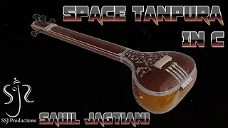 Space Tanpura In C | 1 Hour Long | Sahil Jagtiani