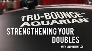 Drum Lessons - Strengthening Your Double Stroke Roll with Stephen Taylor