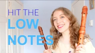 How to hit the LOW NOTES | Team Recorder