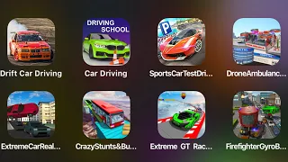 Drift Car Driving,Car Driving,Spors Car Test Driver,Drone Ambulance,Extreme Car,Crazy Bus Stunts