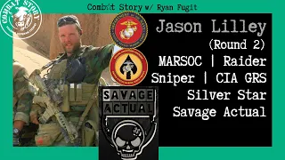 Marine Special Operator | CIA Global Response Staff | Savage Actual | Jason Lilley (Round 2)