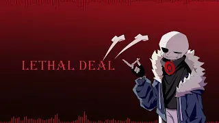 [Undertale Remix] Lethal Deal (LXW&手机上呢 Remix)