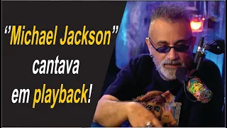 Regis Tadeu - Explica que Michael Jackson cantava em Playback ( BBB Cortes Podcast )