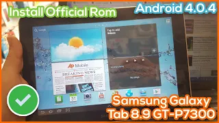 Install Official Rom Android 4.0.4 | Samsung Galaxy Tab 8.9 GT-P7300