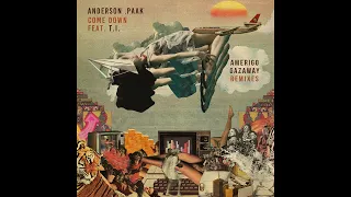 Anderson .Paak - Come Down feat. T.I. (B-Boy Mix) [Prod. Amerigo Gazaway]