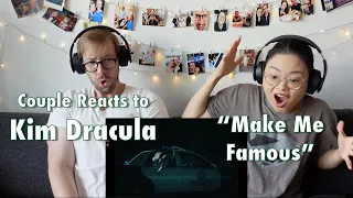 Couple Reacts to Kim Dracula "Make Me Famous" MV