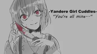 [ASMR] Yandere Girl Cuddles you to Sleep [F4A] [Girlfriend RP]