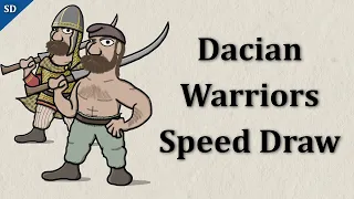 Dacian Warriors (speed draw)