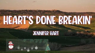 Jennifer Hart - Heart's Done Breakin'