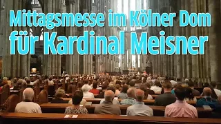 Mittagsmesse im Kölner Dom für Kardinal Meisner