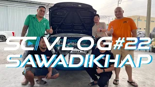 SCVLOG#22 : SAWADIKHAP