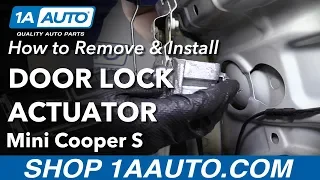How to Remove Door Lock Actuator 07-13 Mini Cooper S
