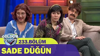 Sade Düğün - Güldür Güldür Show 233.Bölüm