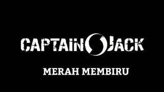 Captain Jack - Merah Membiru. Lirik dan video