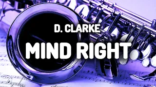 Mind Right - D-Clarke (Lyrics)