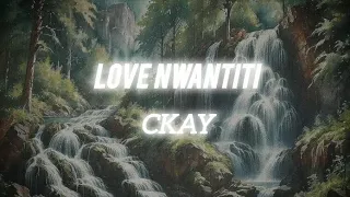 LOVE NWANTITI | New Remix | CKAY | #trendingsong #youtubemusic #whatsappstatus #reverbedsongs #reels