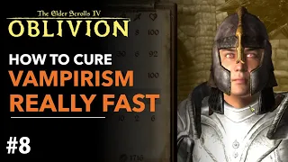 How to Cure Vampirism Fast (less than 2 minutes) | The Elder Scrolls IV Oblivion