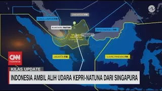 Indonesia Ambil Alih Udara Kepri-Natuna Dari Singapura