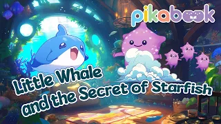 Bedtime Stories for Kids | Little Whale and the Secret of Starfish