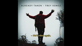 Trey Songz - Already Taken (s l o w e d + r e v e r b)