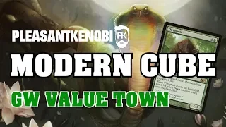 GW Value Town in a Modern Cube draft - PK's Slow Plays