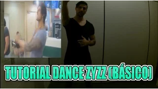 TUTORIAL DANCE ZYZZ (BÁSICO)