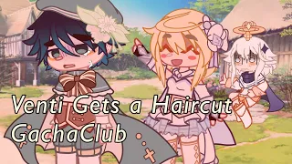 Venti Gets a Haircut || Genshin Impact GachaClub Skit