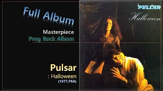 [Prog F.A]#102. Pulsar - Halloween(1977,FRA)