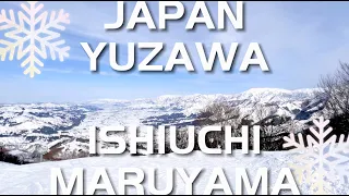 ❄️【4K】石打丸山スキー場を案内【関東最大級ゲレンデ/6人乗りリフトサンライズエクスプレス】ISHIUCHI MARUYAMA Snow Garden.🇯🇵JAPAN Travel.YUZAWA