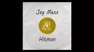 Jay Mexx - Hitman