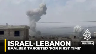 Israeli strikes target Lebanon’s Baalbek for first time since Gaza war