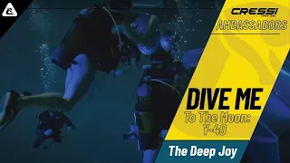 Y-40 The Deep Joy : Dive me to the Moon