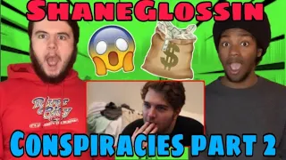 Shaneglossin craziest conspiracy theories part 2
