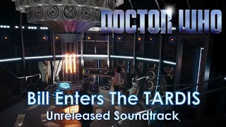 Doctor Who | Bill Enters the TARDIS - Unreleased Soundtrack Series 10