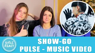 Reaction. SHOW-GO - PULSE (Official Music Video).