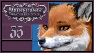 Clever As A Fox - Let's Play Pathfinder: Wrath of the Righteous - 35