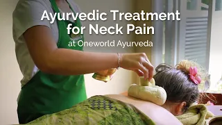 Ayurvedic treatment for neck pain—Greeva Vasty | Oneworld Ayurveda , Ubud, Bali