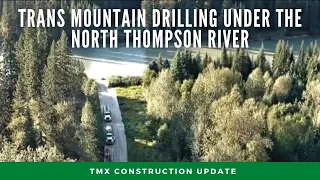 Trans Mountain drilling under the North Thompson River