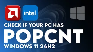 Check If your PC has POPCNT to run Windows 11 24H2 or not