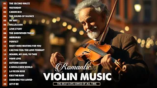 Top 20 Best Violin Music Of All Time🎻Classical Music To Relax And Work🎻Violin Romantic Songs