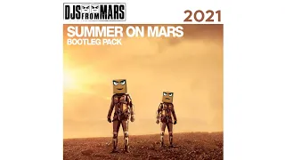 Djs from Mars - Summer On Mars 2021 Bootleg Pack