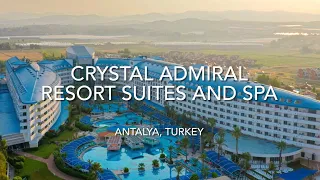 Crystal Admiral Resort Suites & Spa, Antalya, Turkey