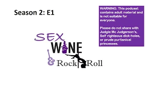 Sex, Wine, Rock & Roll...   Season 2, Episode 1