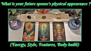 🌹🔮Tarot Pick-A-Card: WHAT IS YOUR FUTURE SPOUSE'S PHYSICAL APPEARANCE(ENERGY, STYLE, FEATURES)?🌹🔮