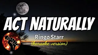 ACT NATURALLY - RINGO STARP (karaoke version)