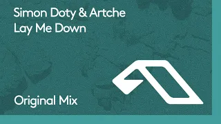 Simon Doty & Artche - Lay Me Down