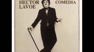 Hector LaVoe - El Cantante   ( Audio HQ )